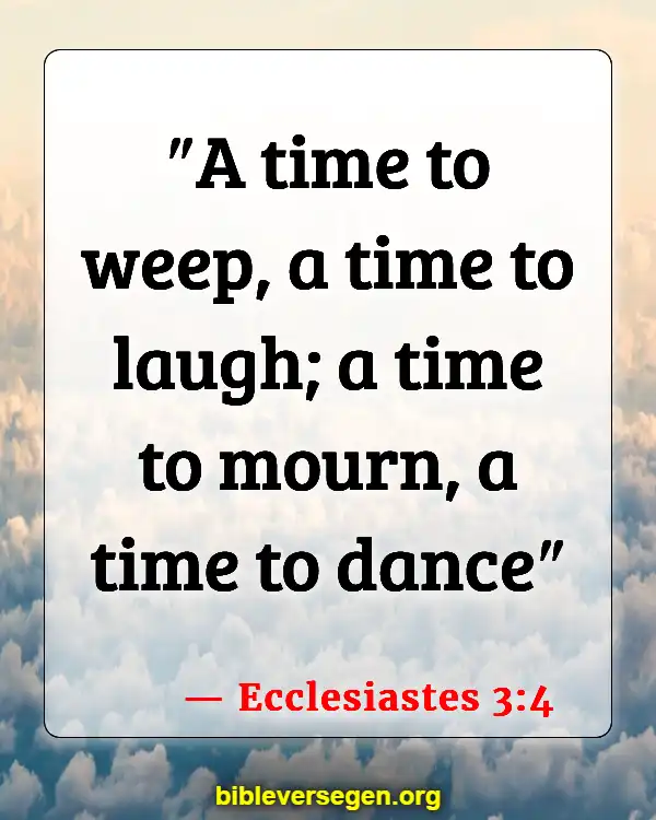 Bible Verses About Coarse Joking (Ecclesiastes 3:4)