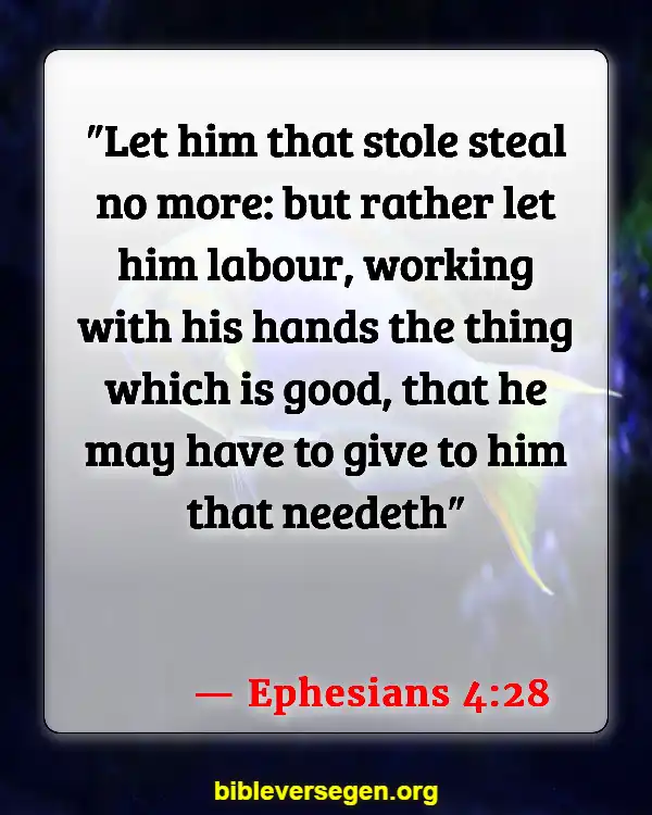Bible Verses About Riches (Ephesians 4:28)