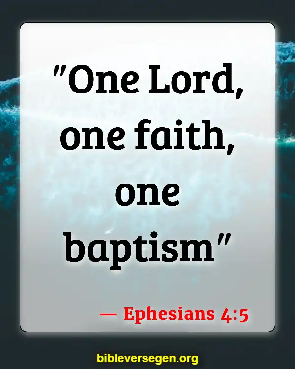 Bible Verses About Baptism Of Babies (Ephesians 4:5)