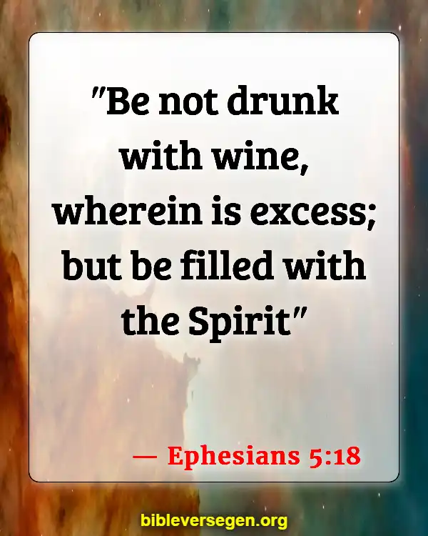 Bible Verses About Nutrition (Ephesians 5:18)