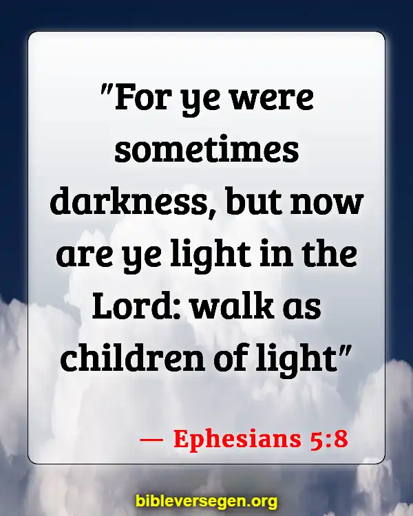 Bible Verses About Being A Light (Ephesians 5:8)