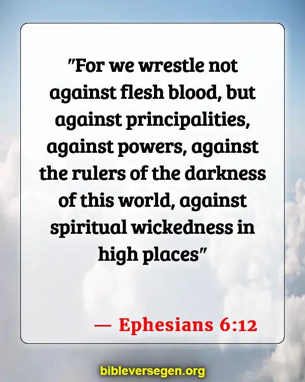 Bible Verses About Human Survival (Ephesians 6:12)
