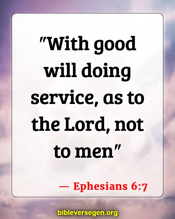 Bible Verses About Serving The Church (Ephesians 6:7)