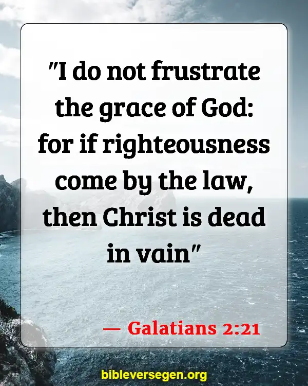 Bible Verses About Baptism And Salvation (Galatians 2:21)