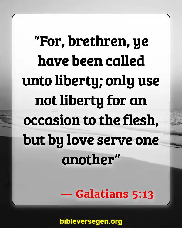 Bible Verses About Being Kind (Galatians 5:13)