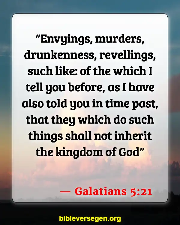 Bible Verses About Being Sober (Galatians 5:21)