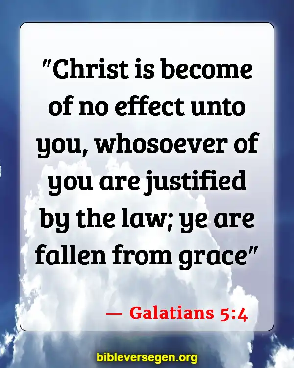 Bible Verses About Healthy Lifestyle (Galatians 5:4)