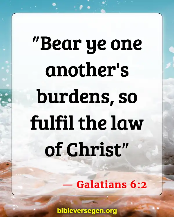 Bible Verses About Greeting Others (Galatians 6:2)