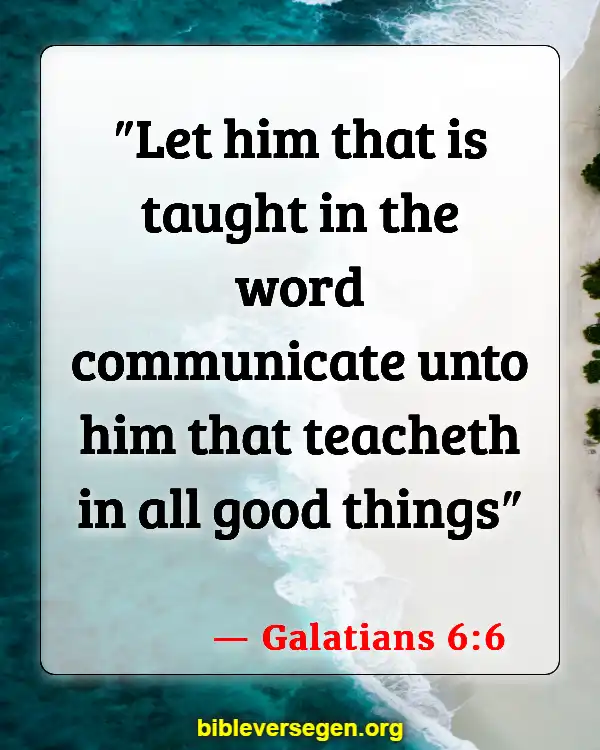 Bible Verses About Responsible (Galatians 6:6)