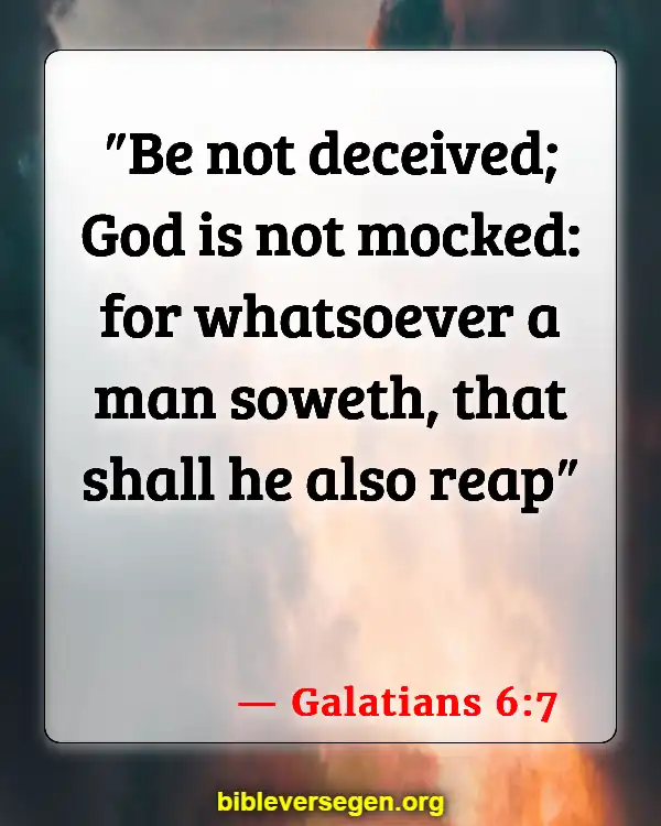 Bible Verses About Responsible (Galatians 6:7)