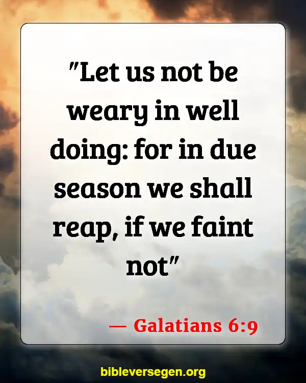 Bible Verses About Schedules (Galatians 6:9)