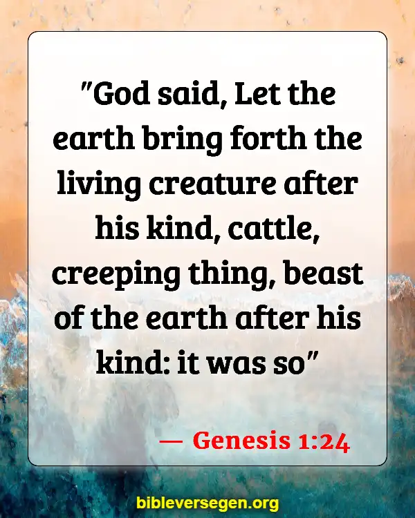 Bible Verses About Animals In Heaven (Genesis 1:24)
