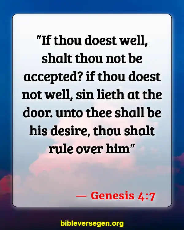 Bible Verses About Sin And The Bible (Genesis 4:7)