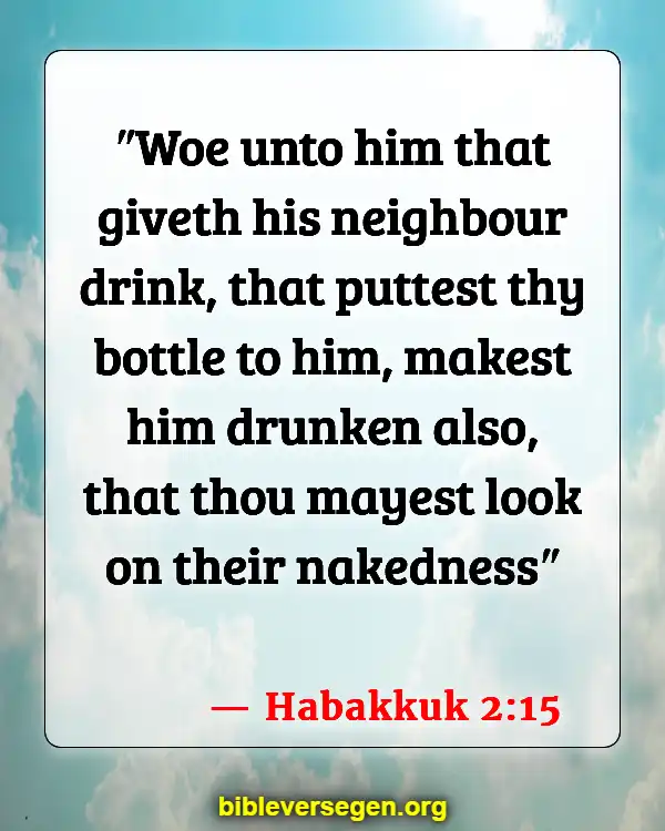 Bible Verses About Wine Drinking (Habakkuk 2:15)