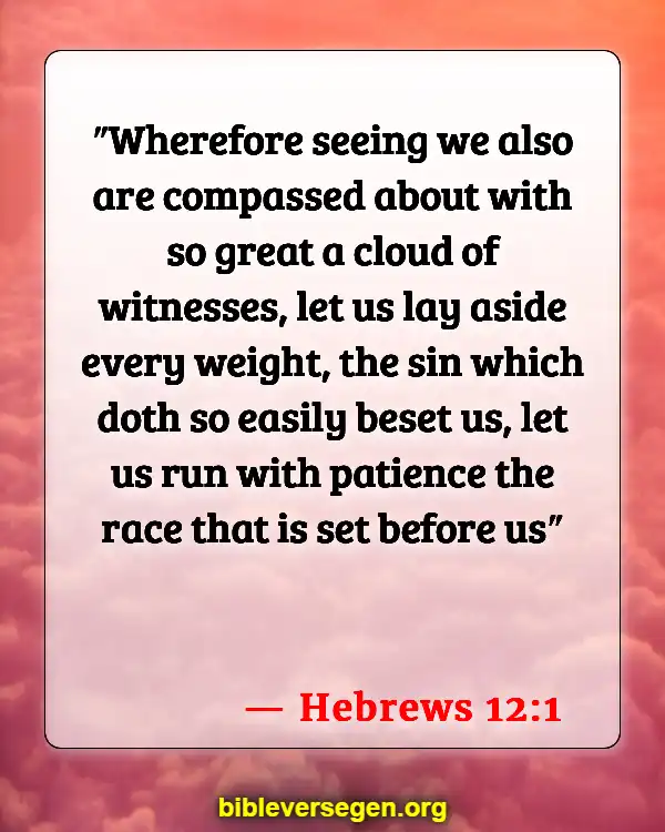 Bible Verses About Gathering Together (Hebrews 12:1)