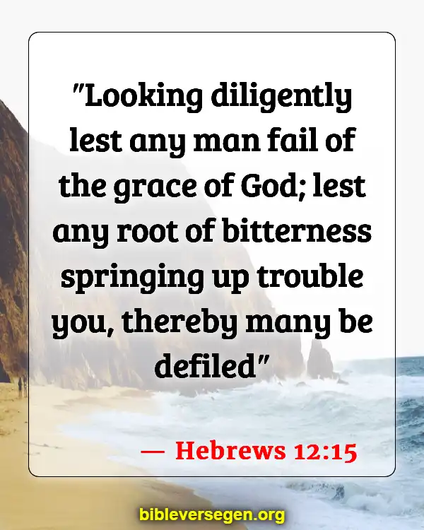 Bible Verses About Impure Thoughts (Hebrews 12:15)