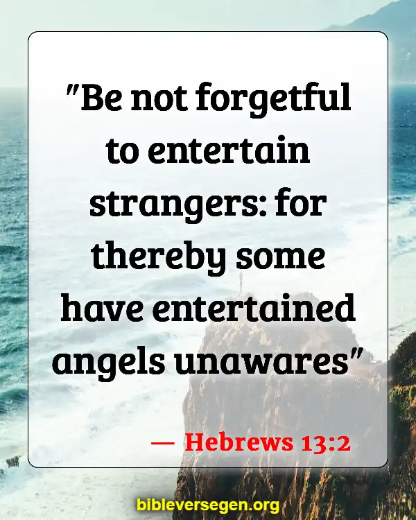 Bible Verses About How To Treat People (Hebrews 13:2)