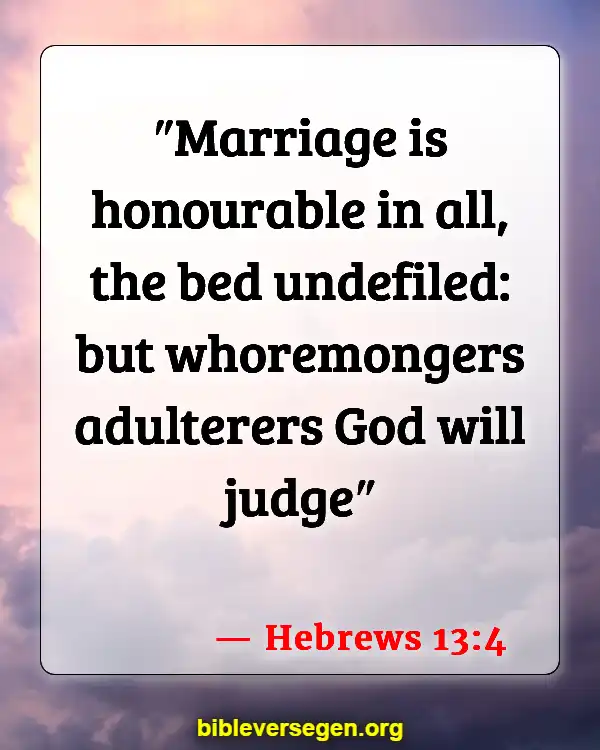 Bible Verses About Sex Before Marriage (Hebrews 13:4)