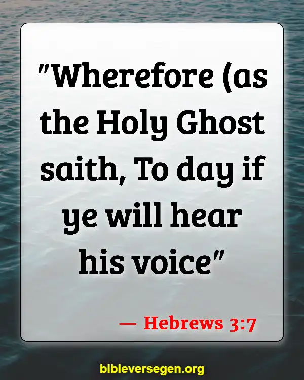 Bible Verses About Knowing His Voice (Hebrews 3:7)