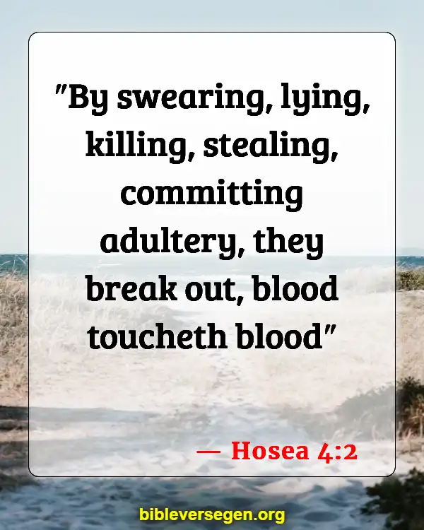 Bible Verses About Dealing With A Liar (Hosea 4:2)