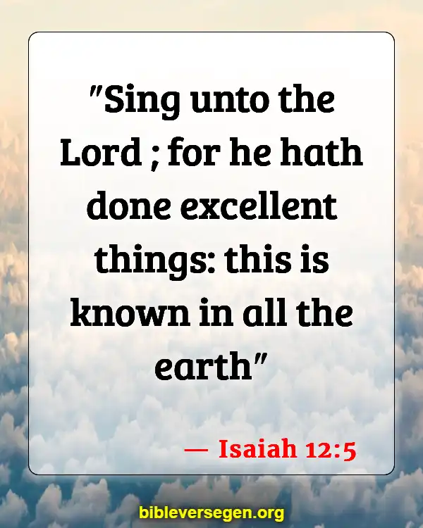 Bible Verses About Angels Singing (Isaiah 12:5)