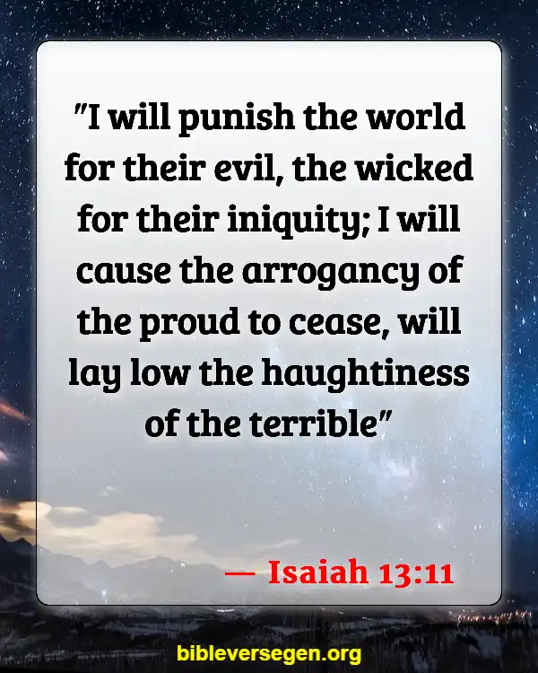 Bible Verses About Being Prideful (Isaiah 13:11)