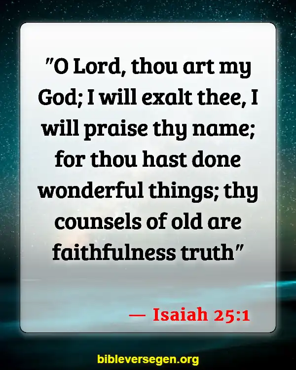 Bible Verses About Gods Faithfulness (Isaiah 25:1)