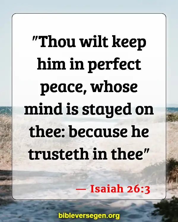 Bible Verses About Helping People With Mental Illness (Isaiah 26:3)