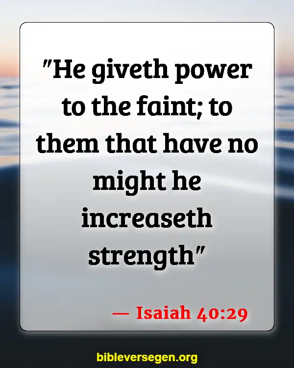 Bible Verses About Physical Health (Isaiah 40:29)