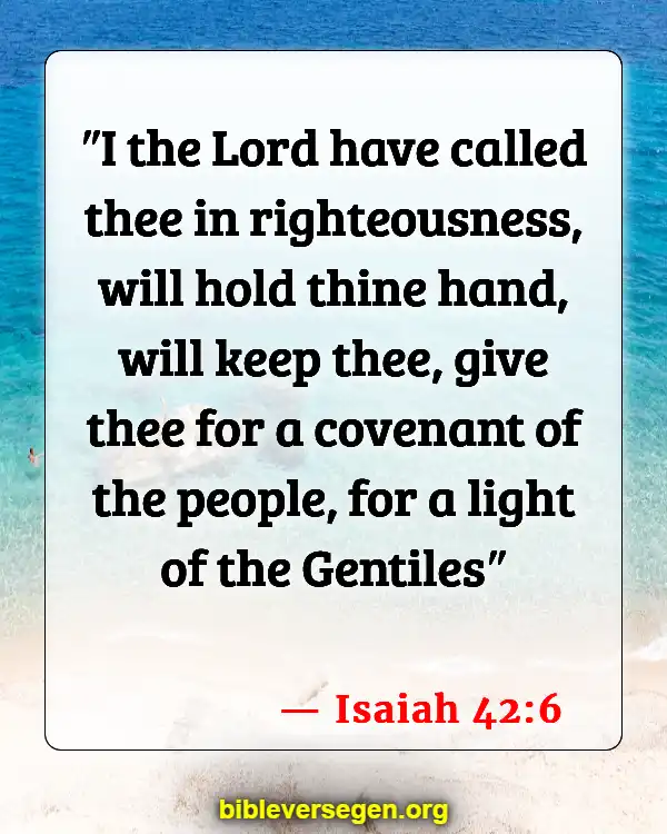 Bible Verses About Being A Light (Isaiah 42:6)
