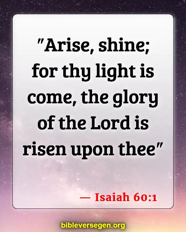 Bible Verses About Being A Light (Isaiah 60:1)