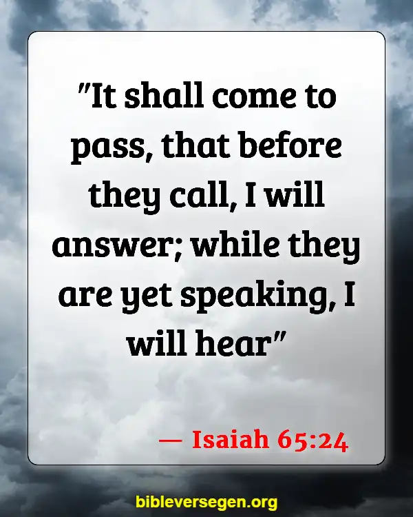 Bible Verses About God Answering Prayers (Isaiah 65:24)