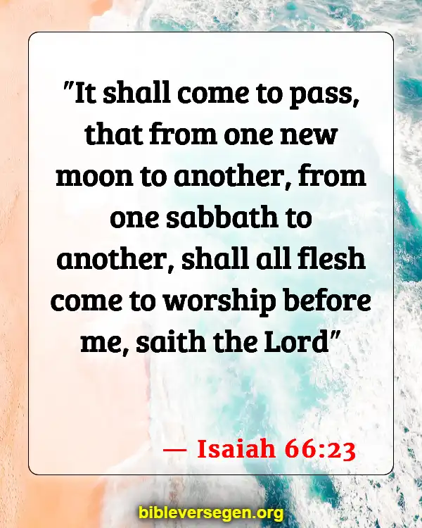 Bible Verses About Moon (Isaiah 66:23)