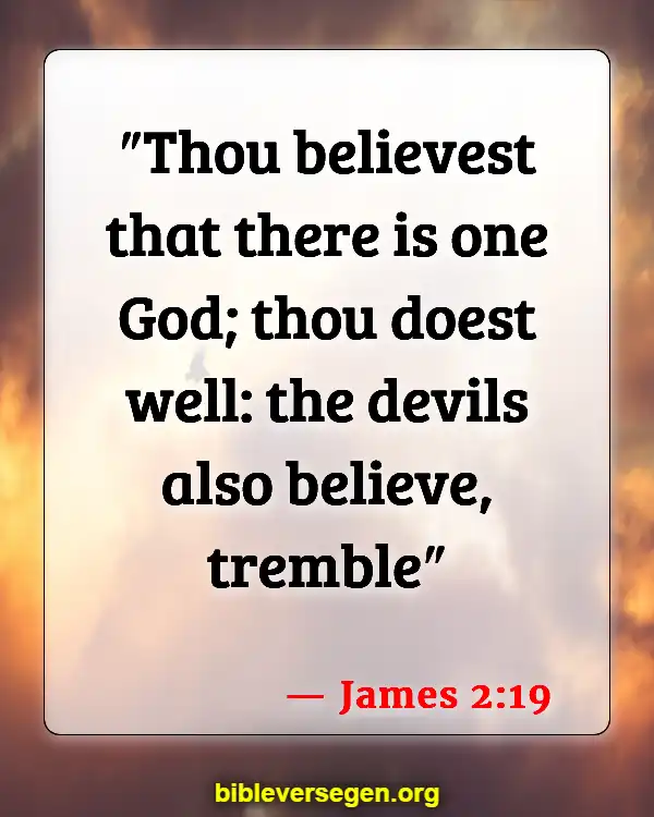 Bible Verses About Spiritual Walfare (James 2:19)