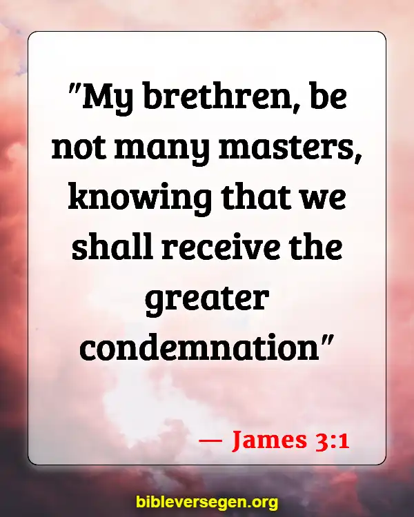 Bible Verses About Responsible (James 3:1)