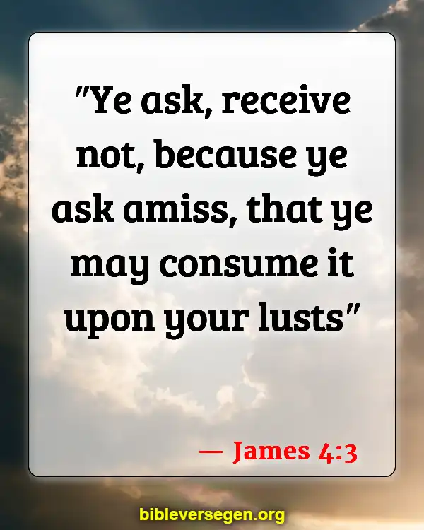 Bible Verses About God Answering Prayers (James 4:3)