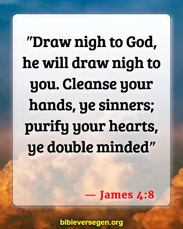 Bible Verses About Clean House (James 4:8)