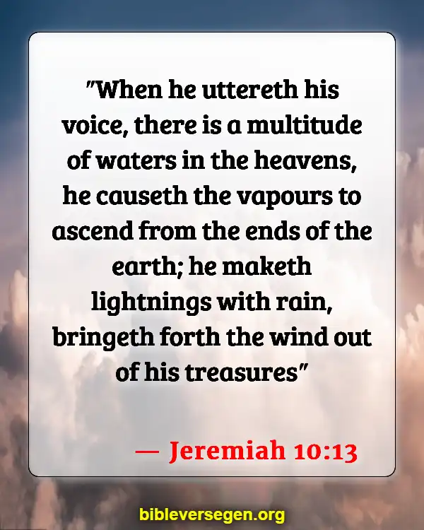 Bible Verses About Strong Winds (Jeremiah 10:13)