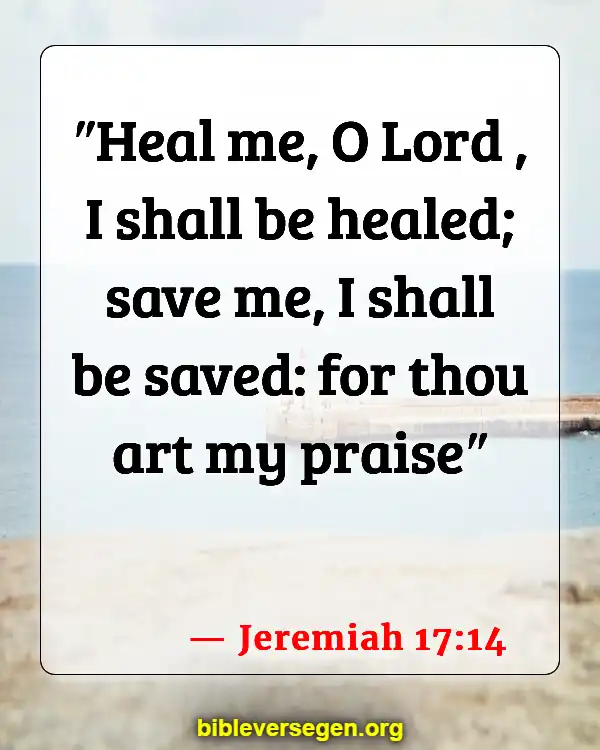 Bible Verses About Holistic Medicine (Jeremiah 17:14)