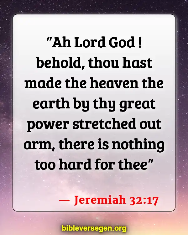Bible Verses About Heavenly Realms (Jeremiah 32:17)