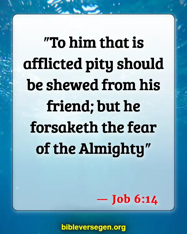 Bible Verses About Bad Friends (Job 6:14)