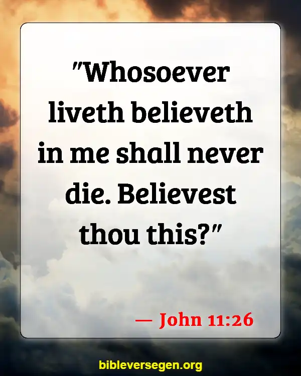 Bible Verses About Speaking About The Dead (John 11:26)
