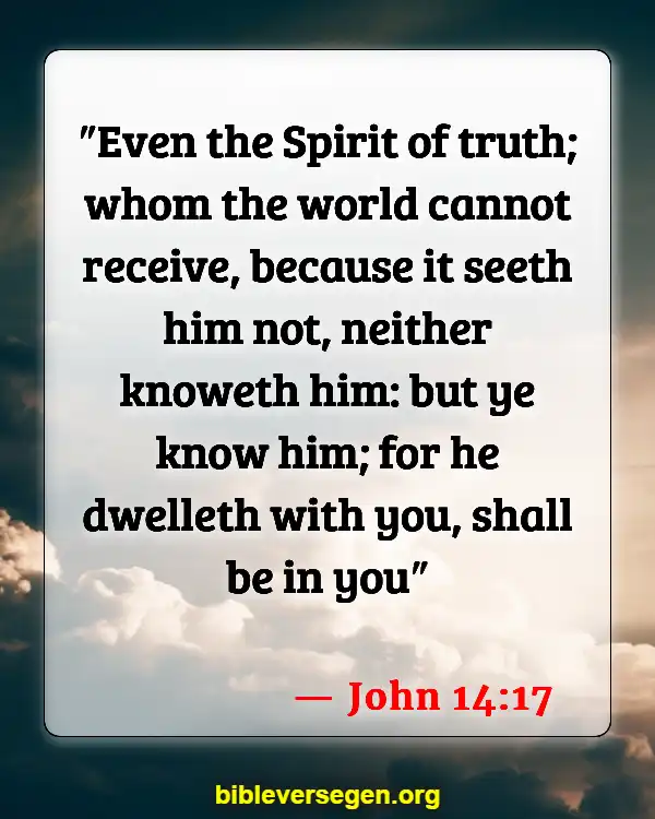 Bible Verses About Filling Of The Holy Spirit (John 14:17)