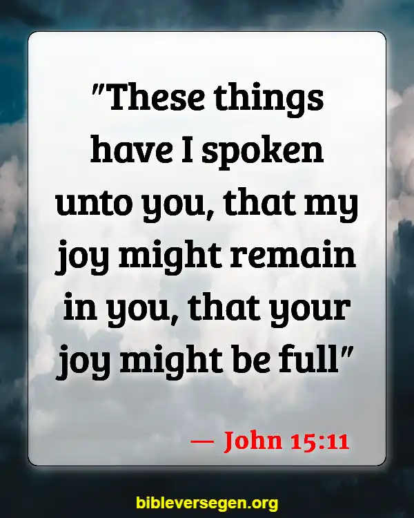 Bible Verses About Watching Tv (John 15:11)