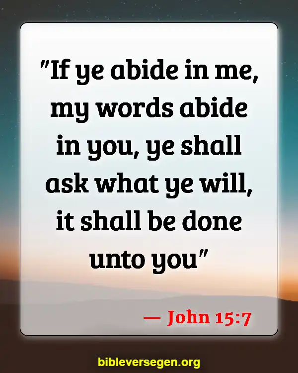 Bible Verses About Hindering (John 15:7)