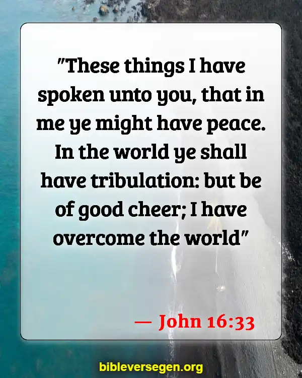 Bible Verses About Zombies (John 16:33)