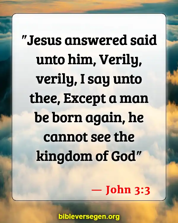 Bible Verses About The Kingdom Of God (John 3:3)