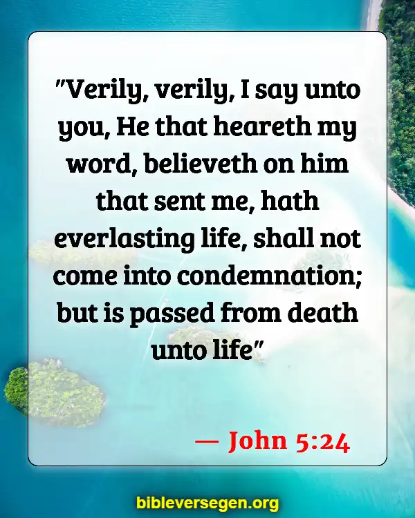 Bible Verses About Who Is Going To Heaven (John 5:24)
