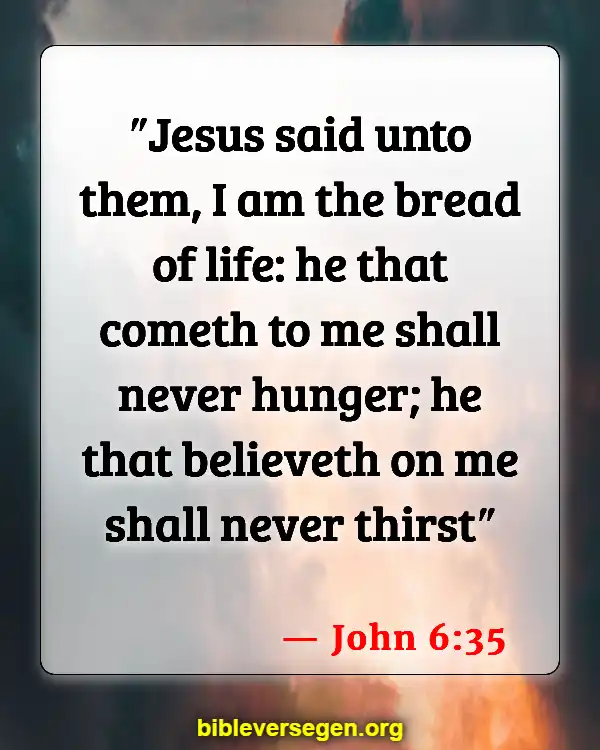 Bible Verses About What To Eat (John 6:35)