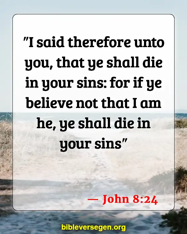 Bible Verses About Apology (John 8:24)